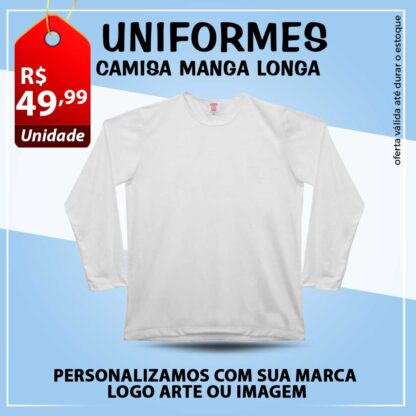 Camisa Branca manga longa com sua Logo - Marca - Arte ou Imagem